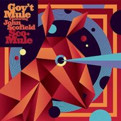 Gov't Mule : Sco.Mule Featuring John Scofield